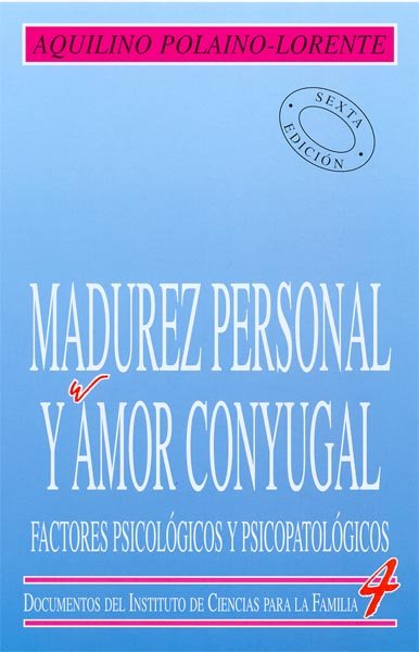 Madurez personal y amor conyugal, de Polaino-Lorente, Aquilino | portada del libro