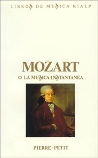 Mozart o la música instantánea, de Petit, Pierre | portada del libro