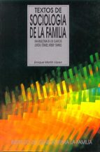 UNIV NAVARRA TEXTOS SOCIOLOG FAMILIA, de Enrique Martín López | portada del libro