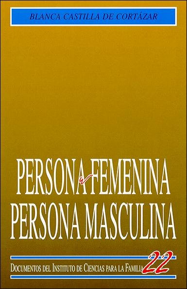 Persona femenina, persona masculina, de Castilla de Cortázar, Blanca | portada del libro