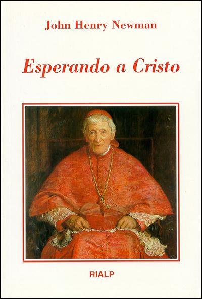Esperando a Cristo, de Newman, Cardenal John Henry | portada del libro