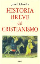 Historia breve del Cristianismo, de José Orlandis | portada del libro