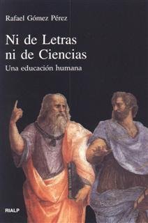 Ni de Letras, ni de Ciencias, de Gómez Pérez, Rafael | portada del libro