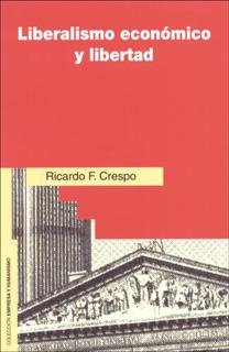 Liberalismo económico y libertad, de Crespo, Ricardo F. | portada del libro