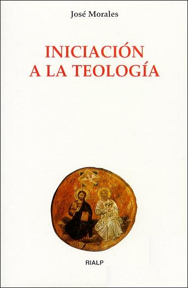 Iniciación a la Teología, de Morales Marín, José | portada del libro