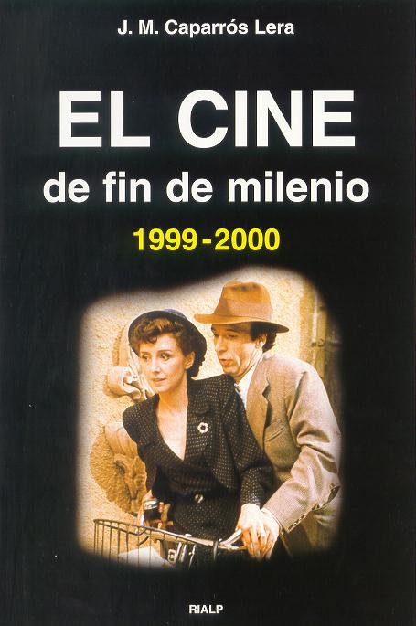 El cine de fin de milenio (1999-2000), de Caparrós Lera, José María | portada del libro