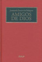 Amigos de Dios. (Formato biblioteca), de José María Escrivá de Balaguer | portada del libro