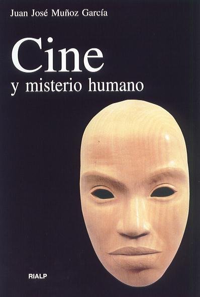 Cine y misterio humano, de Muñoz García, Juan José | portada del libro