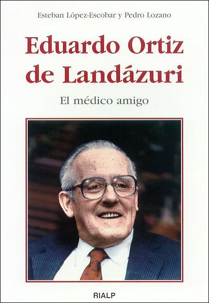 Eduardo Ortiz de Landázuri, de LOPEZ-ESCOBAR FERNANDEZ, ESTEBAN | portada del libro