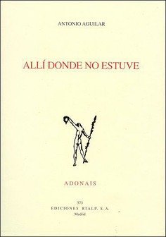 Allí donde no estuve, de Aguilar Rodríguez | portada del libro