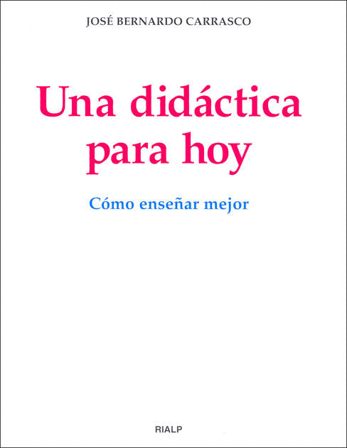 Una didáctica para hoy, de Bernardo Carrasco, José | portada del libro