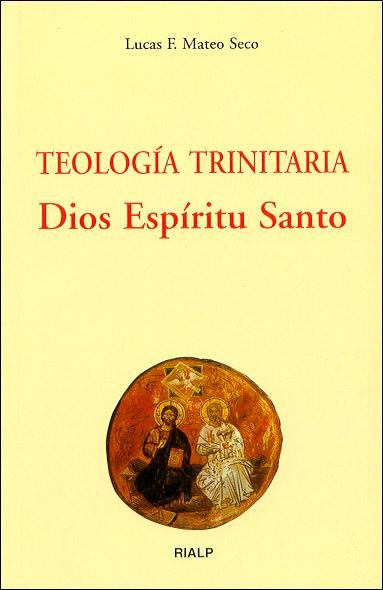 Teología trinitaria. Dios Espíritu Santo, de Mateo Seco, Lucas F. | portada del libro