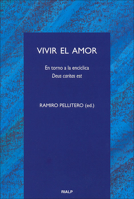 Vivir el amor. En torno a la encíclica Deus caritas est, de Pallitero Iglesias, Ramiro | portada del libro