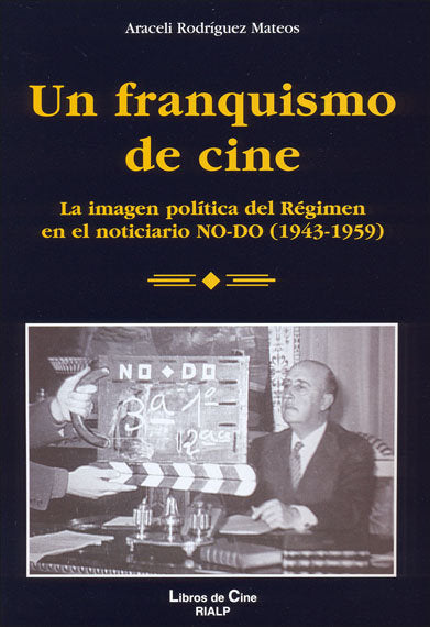 Un franquismo de cine, de Rodríguez Mateos | portada del libro
