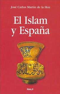 El Islam y España, de Martin de la Hoz | portada del libro