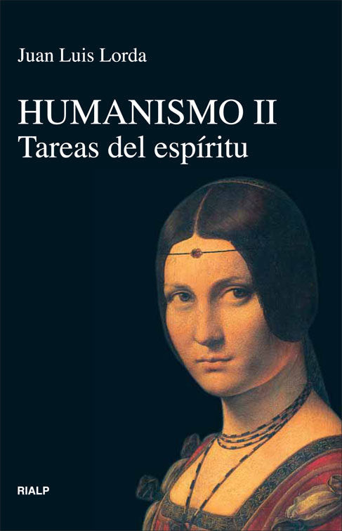 Humanismo II. Tareas del espíritu, de Lorda Iñarra, Juan Luis | portada del libro
