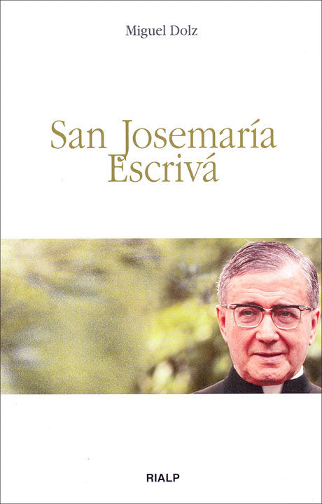 San Josemaría Escrivá, de Dolz, Miguel | portada del libro
