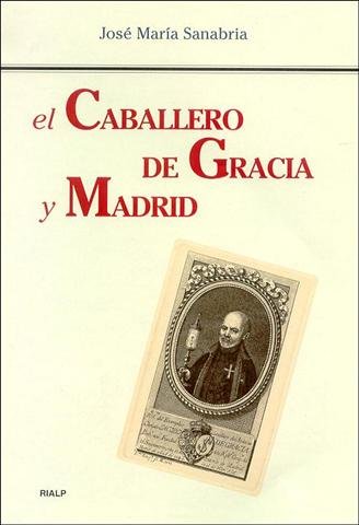El Caballero de Gracia y Madrid, de Sanabria Martín | portada del libro