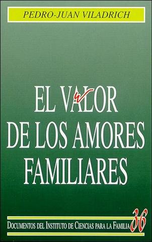 El valor de los amores familiares, de Viladrich Bataller | portada del libro
