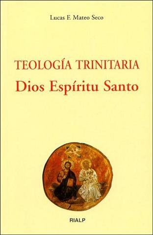 Teología trinitaria. Dios Espíritu Santo, de Mateo Seco | portada del libro