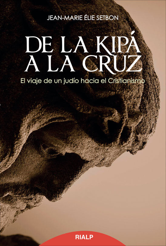 De la kipá a la cruz, de Elie Setbon, Jean-Marie | portada del libro