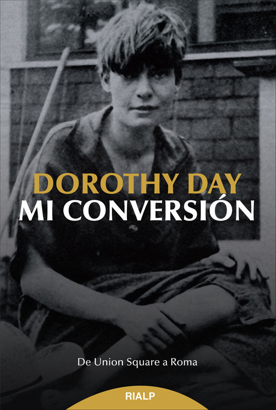 Mi conversión, de Day, Dorothy | portada del libro