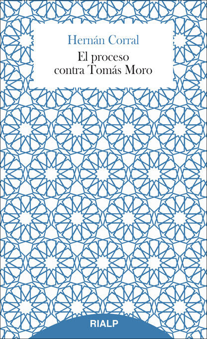 El proceso contra Tomás Moro, de Corral, Hernán | portada del libro
