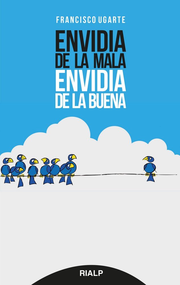 Envidia de la mala, envidia de la buena, de Urgarte Corcuera, Francisco | portada del libro