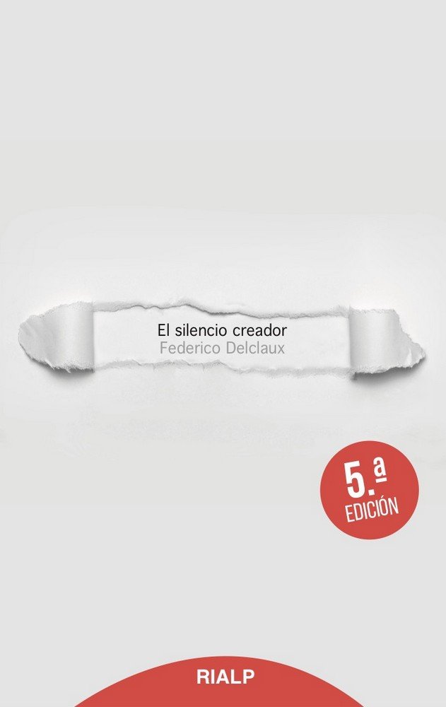El silencio creador, de Delclaux Fernández, Federico | portada del libro