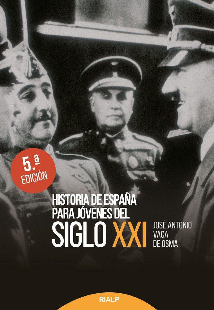 Historia de España para jóvenes del siglo XXI, de Vaca de Osma, José Antonio | portada del libro