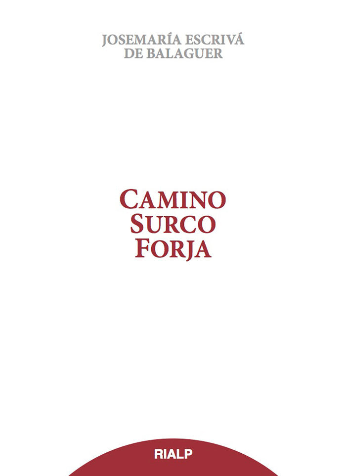 Camino, Surco, Forja (tela sobrecubierta), de Escrivá de Balaguer, Josemaría | portada del libro