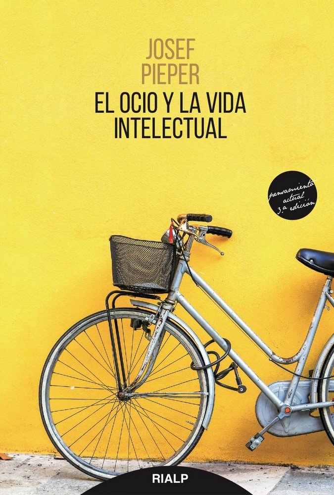 El ocio y la vida intelectual, de Pieper, Josef | portada del libro
