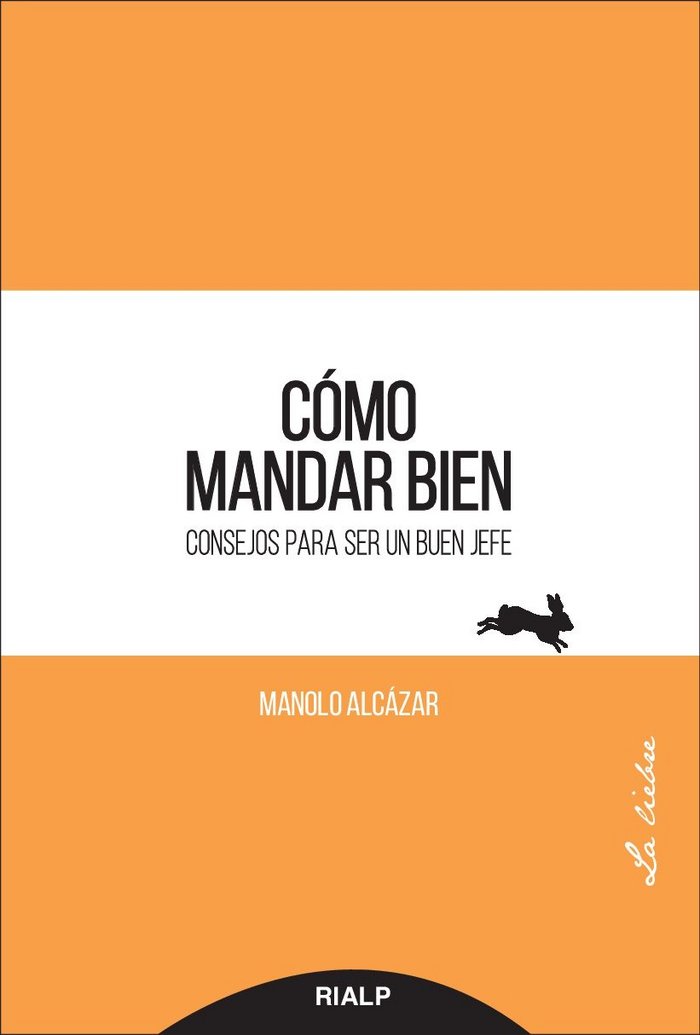 Cómo mandar bien, de Alcázar García, Manuel | portada del libro