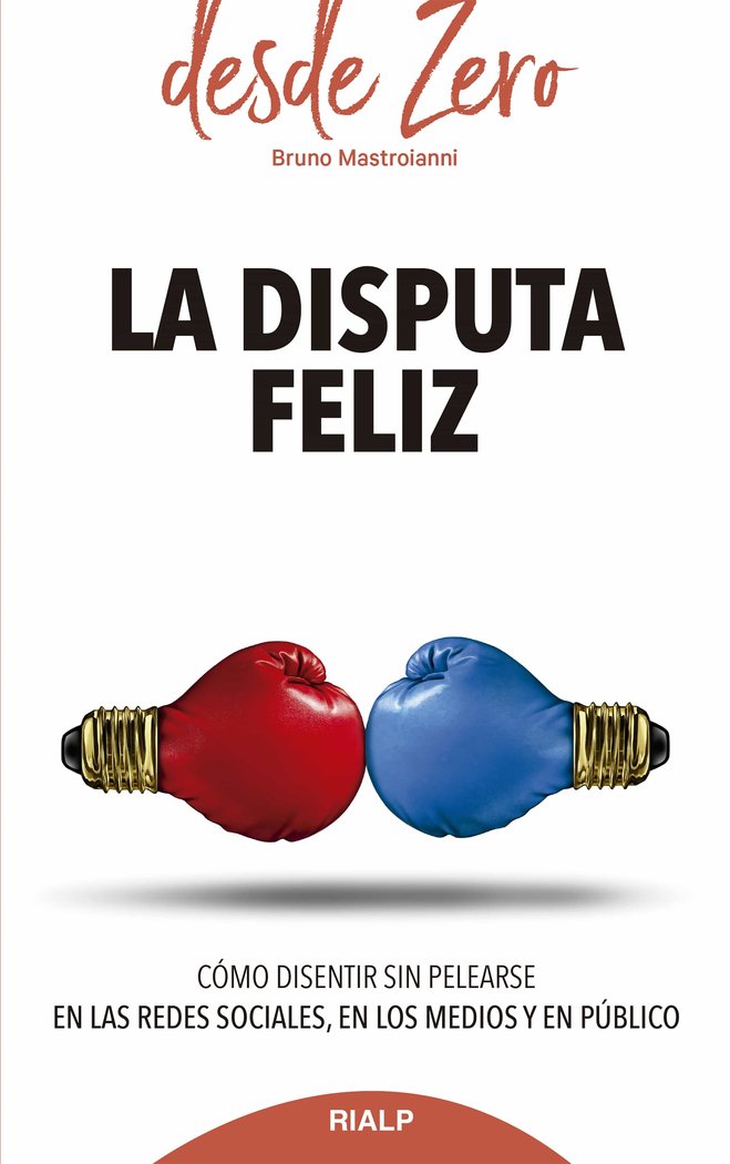 La disputa feliz, de Mastroianni, Bruno | portada del libro