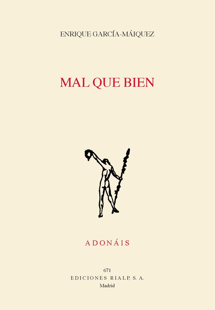 Mal que bien, de García-Máiquez López, Enrique | portada del libro