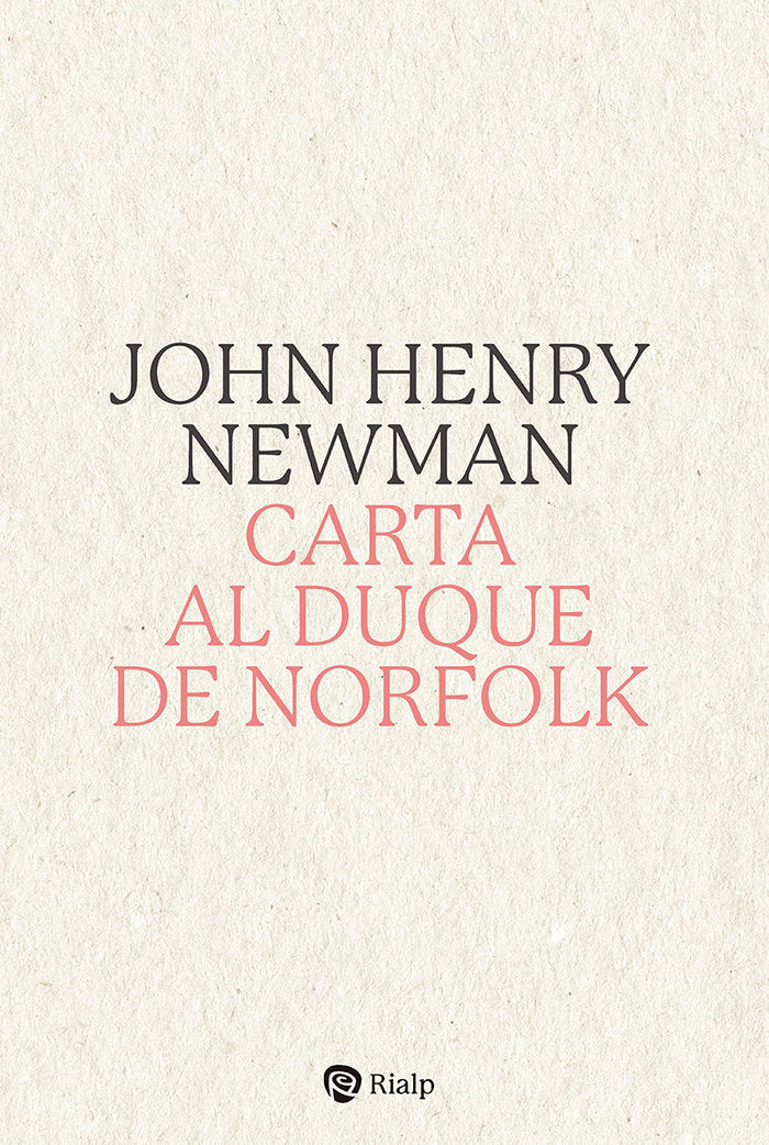 CARTA AL DUQUE DE NORFOLK, de NEWMAN, JOHN HENRY | portada del libro