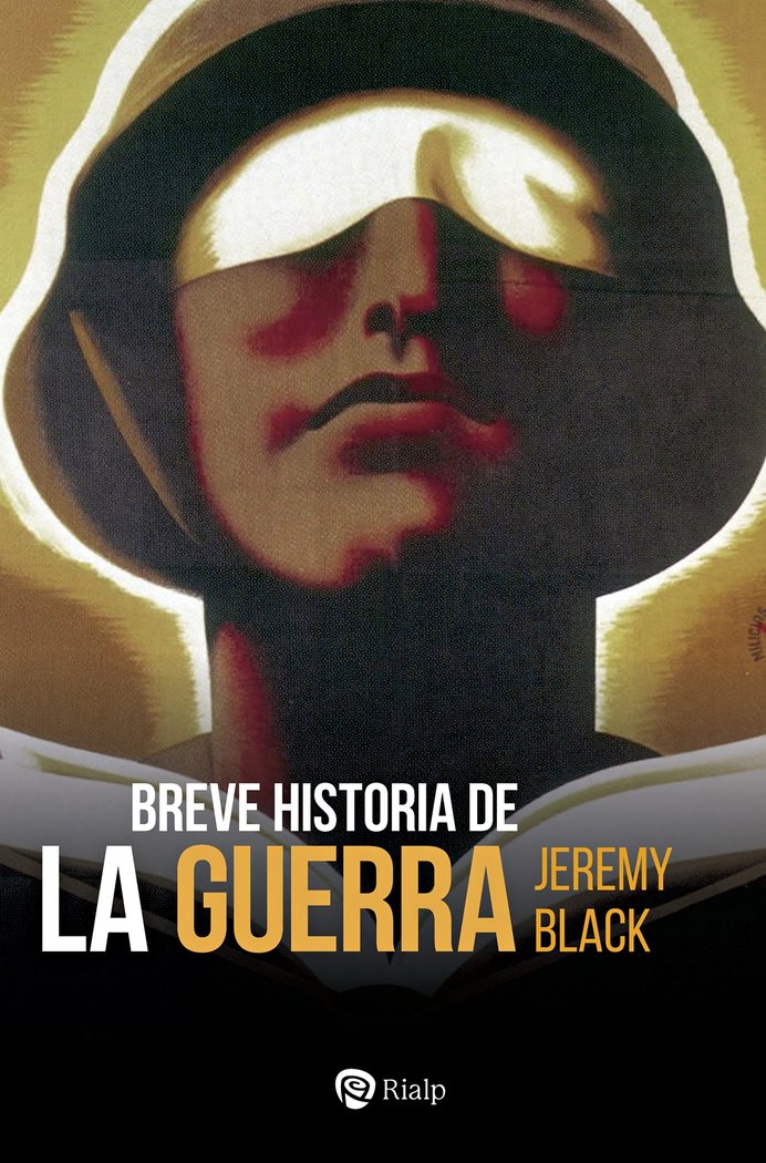 BREVE HISTORIA DE LA GUERRA, de BLACK, JEREMY | portada del libro