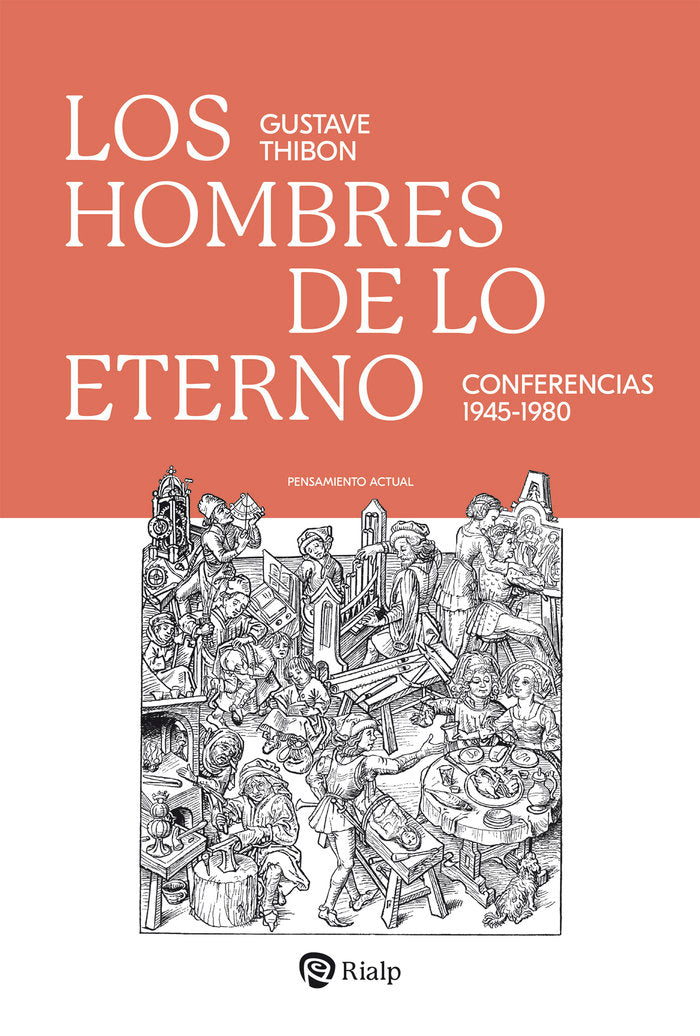 Los hombres de lo eterno, de THIBON, GUSTAVE | portada del libro