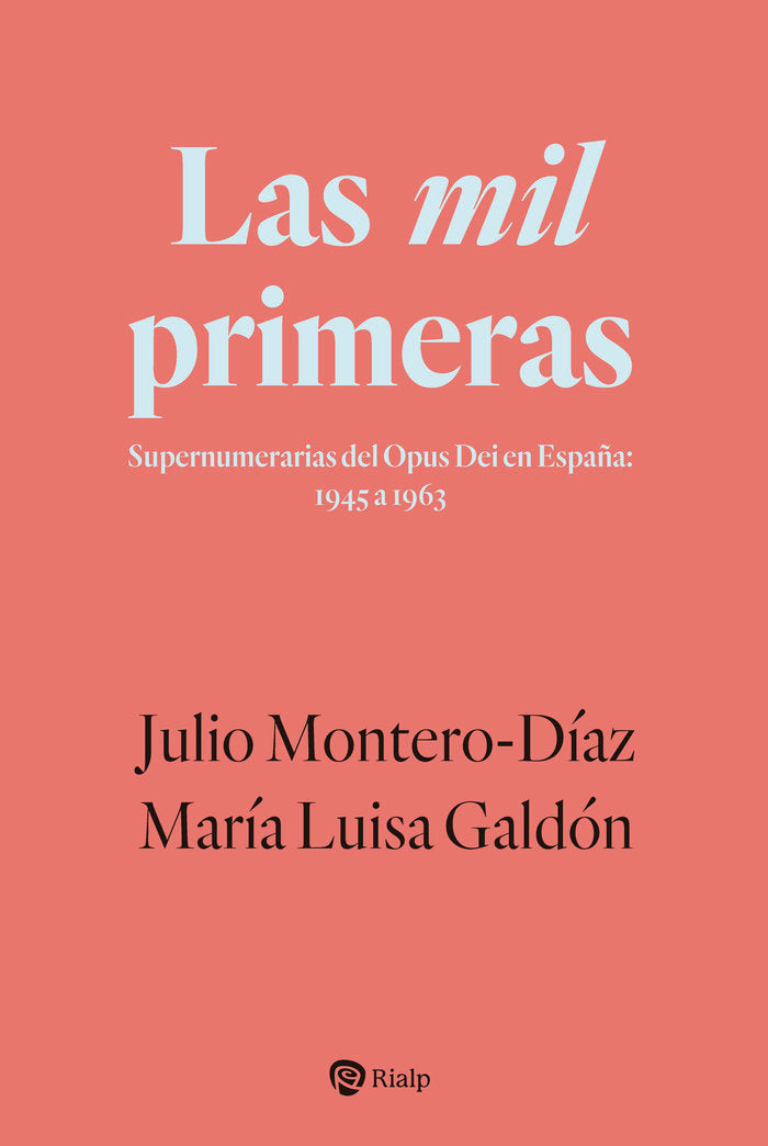 LAS MIL PRIMERAS, de MONTERO-DIAZ, JULIO | portada del libro