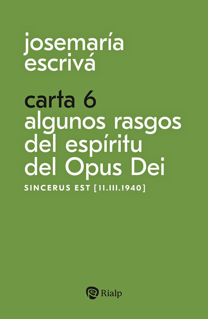 CARTA 6 ALGUNOS RASGOS DEL ESPIRITU DEL OPUS DEI, de ESCRIVA DE BALAGUER,JOSEMARIA | portada del libro