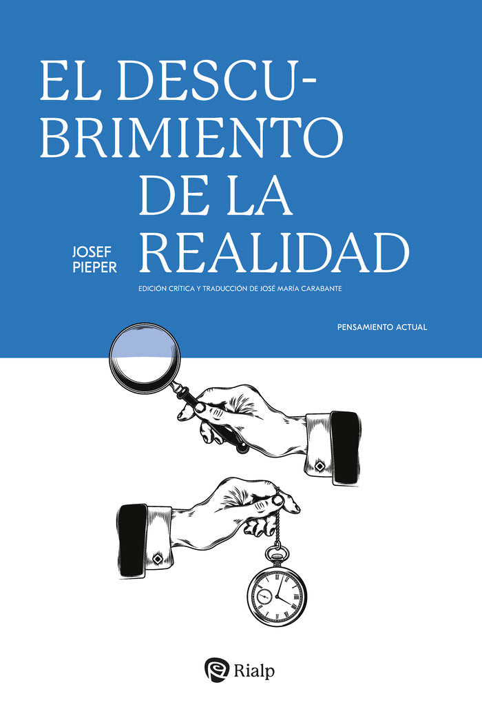 EL DESCUBRIMIENTO DE LA REALIDAD, de PIEPER, JOSEF | portada del libro