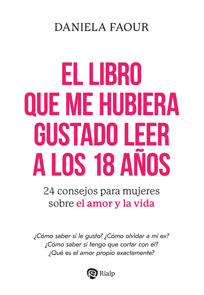 EL LIBRO QUE ME HUBIERA GUSTADO LEER A LOS 18 AÑOS, de FAOUR, DANIELA | portada del libro