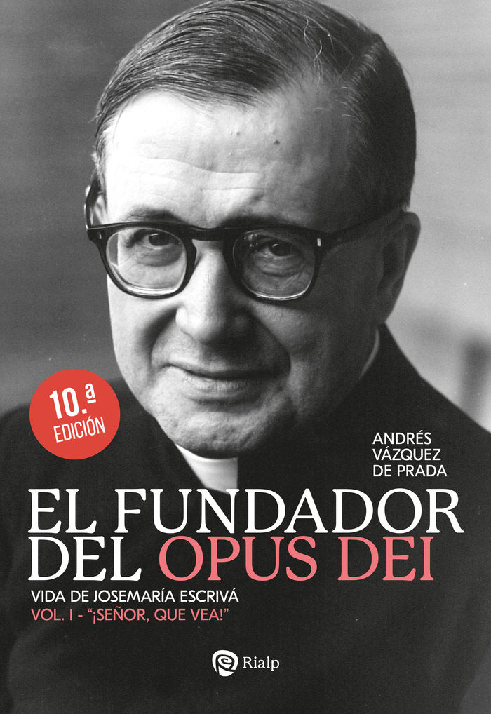 EL FUNDADOR DEL OPUS DEI I SEÑOR QUE VEA, de VAZQUEZ DE PRADA, ANDRES | portada del libro