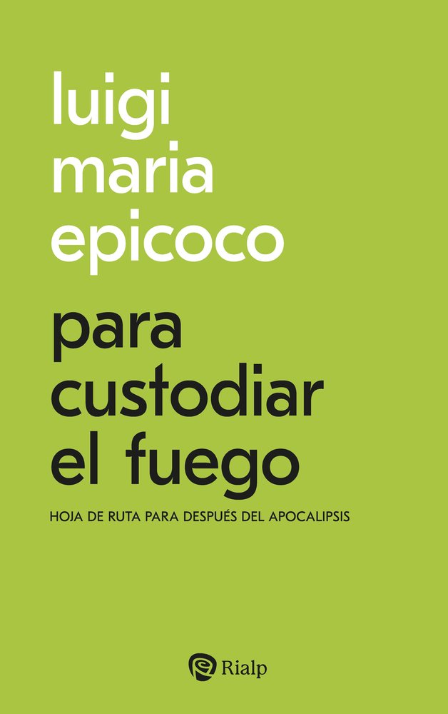 PARA CUSTODIAR EL FUEGO, de EPICOCO, LUIGI MARIA | portada del libro