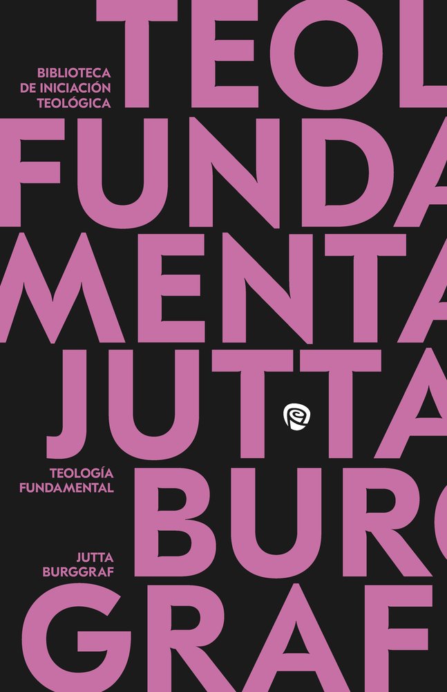 TEOLOGIA FUNDAMENTAL, de BURGGRAF, JUTTA | portada del libro