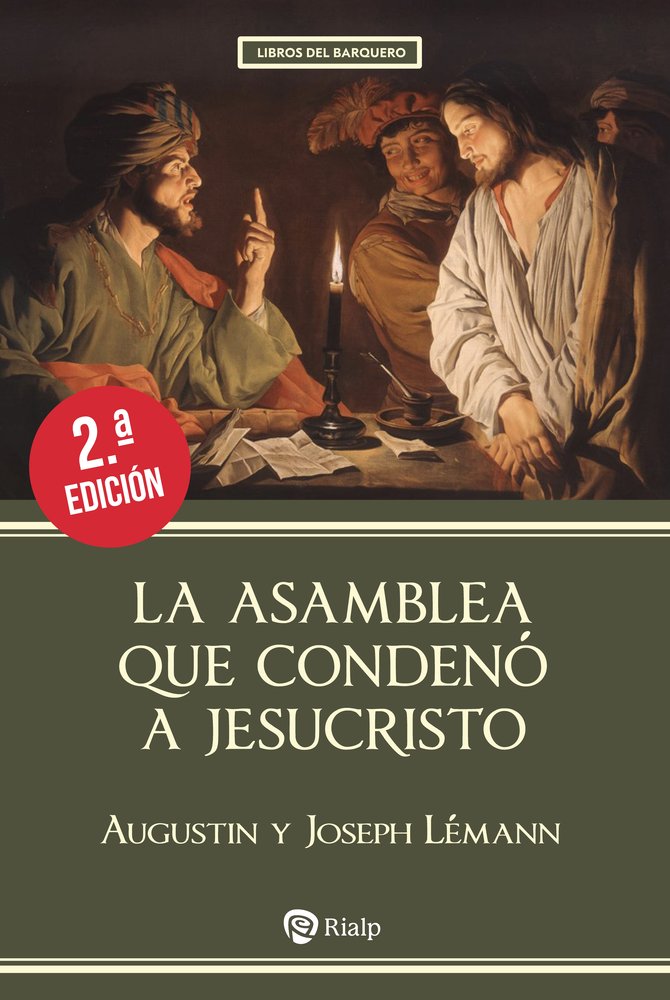 LA ASAMBLEA QUE CONDENó A JESUCRISTO, de LEMANN, AUGUSTIN Y JOSEPH | portada del libro