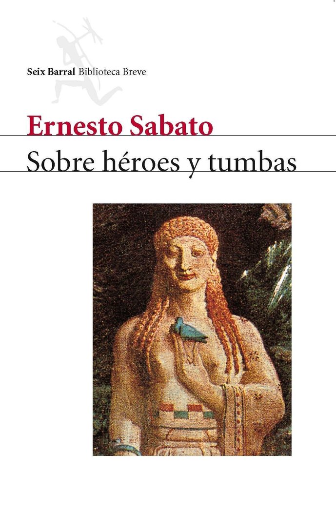 Sobre héroes y tumbas, de Sabato, Ernesto | portada del libro