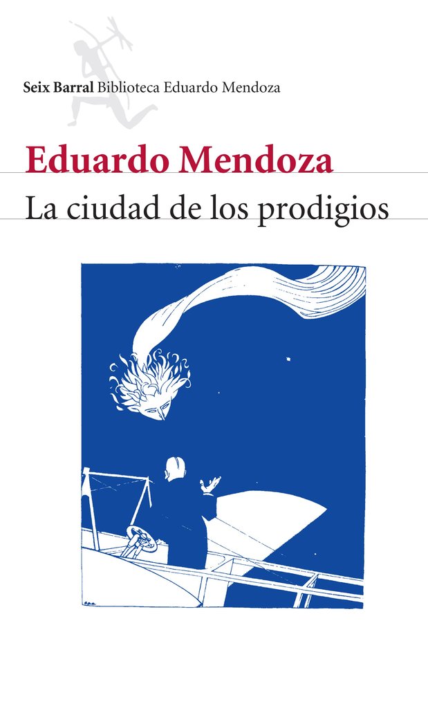 La ciudad de los prodigios, de Mendoza, Eduardo | portada del libro