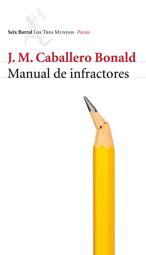 Manual de infractores, de Caballero Bonald, José Manuel | portada del libro