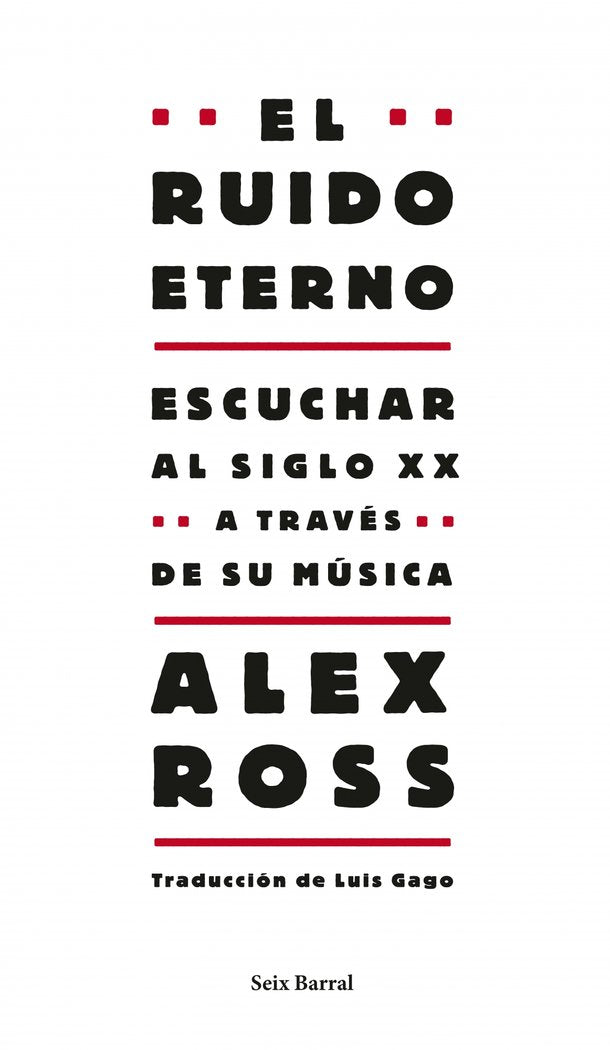 El ruido eterno, de Ross, Alex | portada del libro